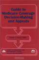 Guide to Medicare Coverage Decision-Making and Appeals, Eleanor D. Kinney 
