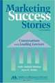 Marketing Success Stories, Second Edition : Conversations with Leading Lawyers, Joyce K. Smiley 