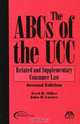 The ABCs of the UCC : Related and Supplementary Consumer Law, Second Edition, Fred H. Miller 