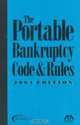 The Portable Bankruptcy Code & Rules, 2004 Edition, ABA Section of Business Law 