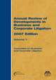 Annual Review of Developments in Business and Corporate Litigation, 2007 Edition-2 Volume Set (Annual Review of Developments in Business & Corporate Litigation), Committee on Business and Corporate Litigation 