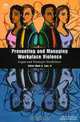Preventing and Managing Workplace Violence: Legal and Strategic Guidelines, Mark A. Lies 