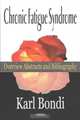 Chronic Fatigue Syndrome: Overview Abstracts and Bibliography, 