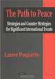 The Path to Peace: Strategies and Counter Strategies for Significant International Events, Laure Paquette 