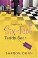 Death of a Six-Foot Teddy Bear (Bargain Hunters Mysteries, No. 2), Sharon Dunn 