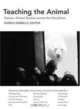 Teaching the Animal: Human-Animal Studies across the Disciplines, 