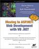 Moving to ASP.NET: Web Development with VB .NET, Steve Harris, Rob MacDonald 