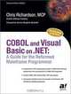 COBOL and Visual Basic on .NET: A Guide for the Reformed Mainframe Programmer, Chris L. Richardson 