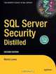 SQL Server Security Distilled, Second Edition, Morris Lewis 