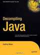 Decompiling Java, Godfrey Nolan 