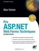 Pro ASP.NET Web Forms Techniques, Second Edition, Alex Homer, Apress 