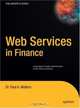 Web Services in Finance, Paul A. Watters 