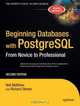 Beginning Databases with PostgreSQL: From Novice to Professional, Second Edition (Beginning from Novice to Professional), Neil Matthew 