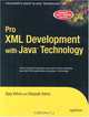 Pro XML Development with Java Technology (Pro), Ajay Vohra, Deepak Vohra 