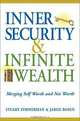 Inner Security and Infinite Wealth: Merging Self Worth and Net Worth, Stuart Zimmerman, Jared Rosen 