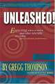 Unleashed! Expecting Greatness and Other Secrets of Coaching for Exceptional Performance, Gregg Thompson, Susanne Biro 