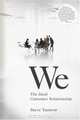 We: The Ideal Customer Relationship, Steve Yastrow 