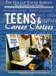 Teens & Career Choices (The Gallup Youth Survey, Major Issues and Trends), Hal Marcovitz 