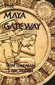 The Maya Gateway, Wim Coleman 