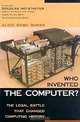 Who Invented the Computer? The Legal Battle That Changed Computing History, Alice Rowe Burks, Douglas R. Hofstadter 