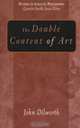 The Double Content Of Art (Studies in Analytic Philosophy), John Dilworth 