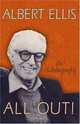 All Out!: An Autobiography, Albert Ellis 