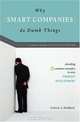 Why Smart Companies Do Dumb Things: Avoiding Eight Common Mistakes in New Product Development, Calvin L. Hodock 