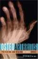 Osteoarthritis: Preventing and Healing Without Drugs, Peter Bales 
