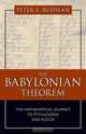 The Babylonian Theorem: The Mathematical Journey to Pythagoras and Euclid, Peter S. Rudman 