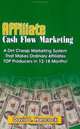 Affiliate Cash Flow Marketing, David L Hancock 