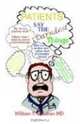 Patients Say the Darndest Things, William T. Sheahan Md 