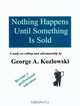 Nothing Happens Until Something Is Sold: A Study On Sales And Salesmanship, George A. Kozlowski 