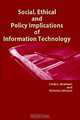 Social, Ethical and Policy Implications of Information Technology, Linda L. Brennan, Victoria Johnson 