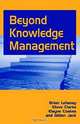 Beyond Knowledge Management, Brian Lehaney, Steve Clarke, Elayne Coakes, Gillian Jack 