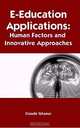 E-Education Applications: Human Factors and Innovative Approaches, Claude Ghaoui 