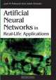 Artificial Neural Networks in Real-life Applications, 