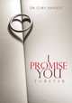 I Promise You Forever: Five Promises to Create the Marriage of Your Dreams, Gary Smalley 