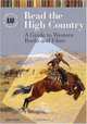 Read the High Country: A Guide to Western Books and Films (Genreflecting Advisory Series), John Mort 