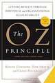 The Oz Principle: Getting Results Through Individual and Organizational Accountability, Craig Hickman, Tom Smith, Roger Connors 