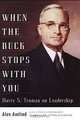 When the Buck Stops With You: Harry S. Truman on Leadership, Alan Axelrod 