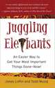 Juggling Elephants: An Easier Way to Get Your Most Important Things Done--Now!, Jones Loflin, Todd Musig 