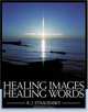 Healing Images, Healing Words, R. j. Stracensky 