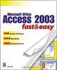 Microsoft Office Access 2003 Fast & Easy (Fast & Easy), Lois Lowe 