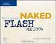 Naked Macromedia Flash MX 2004, Jim Shuman 