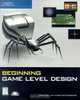 Beginning Game Level Design (Premier Press Game Development (Paperback)), John Harold Feil 