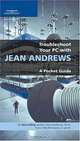 Troubleshoot Your PC with Jean Andrews: A Pocket Guide, Jean Andrews 