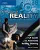 Beyond Reality: A Guide to Alternate Reality Gaming, John W. Gosney 