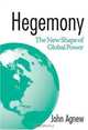Hegemony: The New Shape Of Global Power, John Agnew 