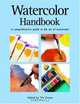 Watercolor Handbook : A Comprehensive Guide to the Art of Watercolor, Viv Foster 