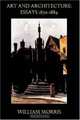 Art and Architecture : Essays 1870-1884, William Morris 